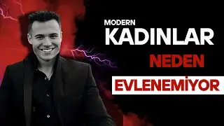 Modern Kadınlar Neden Evlenemiyor | Maskulenitesitesi
