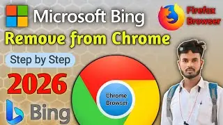 Microsoft Bing को Chrome से हमेशा के लिए हटाएं 100% Working 2026 How to Remove Microsoft Bing Chrome