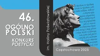46 Ogólnopolski Konkurs Poetycki im. Haliny Poświatowskiej - wręczenie nagród