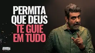 Permita que Deus te guie em tudo | Helio Peixoto | #11