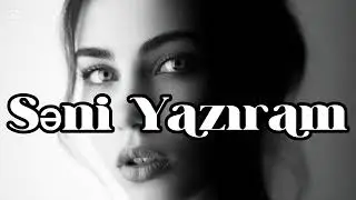 Seni Yaziram - ReTune/AzeriPop2026