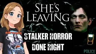 STALKER HORROR DONE RIGHT! - She's Leaving [Full Playthrough]
