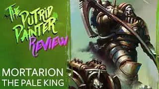 Review : Mortarion The Pale King