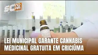 Crici&uacute;ma inicia distribui&ccedil;&atilde;o gratuita de medicamentos &agrave; base de Cannabis
