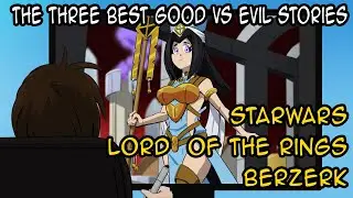 The three best Good vs Evil stories