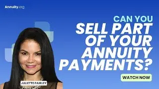 Can you sell part of your annuity payments?