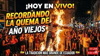Fin de Año 2025 - Bienvenido 2026 - Quema de Años Viejos Ecuador