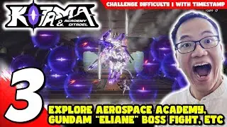 #3 (CHALLENGE) Kotama And Academy Citadel: Aerospace Academy & Eliane Boss