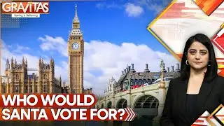 UK Politics: If There Were a UK General Election Tomorrow, Who Would Santa Vote For? | GRAVITAS