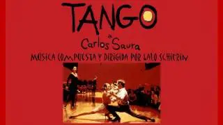 Lalo Schifrin -  Carlos Saura's TANGO (1998) - Tango del Atardecer (Main Titles)