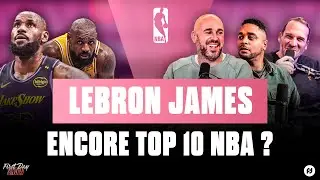 LEBRON JAMES : ENCORE TOP 10 NBA ? NBA First Day Show 218