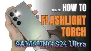 How to turn on Flashlight | Torch on Samsung Galaxy S24 Ultra