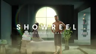 SHOWREEL 2024 | Asghar Ali Ghanchi
