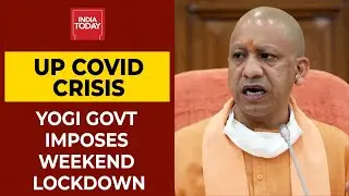 Coronavirus Updates: Uttar Pradesh Govt Imposes Weekend Lockdown, Night Curfew From 8PM To 7AM