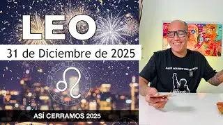 LEO | Horóscopo de hoy 31 de Diciembre 2025