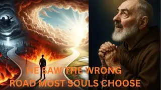 PADRE PIO’S TERRIFYING VISION OF THE TWO ROADS — A WARNING FOR EVERY SOUL