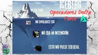 Iceberg de los operadores de Delta Force