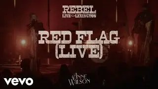 Anne Wilson - Red Flag (Official Live Performance Video)