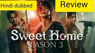 Sweet Home season 3 hindi dubbed review #queenoftearskdrama #kdrama #cdrama