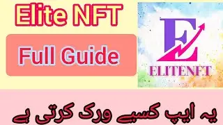 How Elite NFT App work | Elite NFT app per Sell our Bay kaise kare | How to Grab order in Elite NFT
