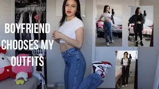 My boyfriend chooses my outfits for a week