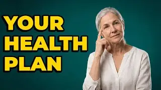 What Are The Next Steps For Your Health Plan?