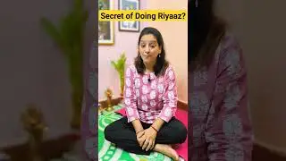Secret of doing Riyaaz Properly. #indianclassicalmusic #riyaz