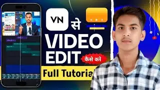 vn app se editing kaise kare | video editing kaise kare | vn video editor | video editing app