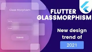 Flutter Glassmorphism | UI trend for 2021 | Flutter UI design tutorial | Better than Neumorphism