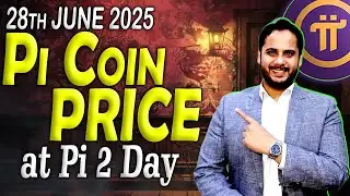 Pi Coin Price on 28th June 2025 | Pi Network Update | Pi 2 Day 2025 Price