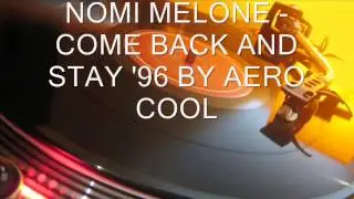 Nomi Malone - Come Back And Stay '96 By Aero Cool