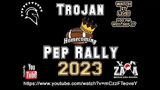Zama Trojan Homecoming 2023 Pep Rally ... LIVE!