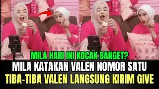 HEBOH! Mila Katakan Valen Nomor Satu di Hatinya, Tiba-tiba Valen Langsung Kirim Give!