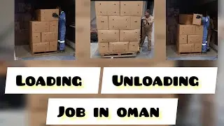 JOB IN OMAN ( LOADING & UNLOADING)