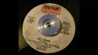 WEE WILLIE & THE WINNERS  -  GET SOME  -  SHOTGUN