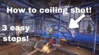 How to CEILING SHOT in 3 EASY steps!