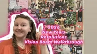 2026 VISION BOARD AND NEW YEARS RESOLUTIONS | WELCOMING 2026 
