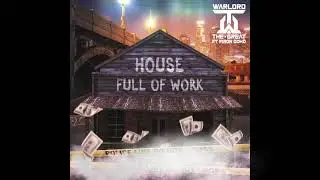 HOUSE FULL OF WORK (feat. FIRON GOHD)