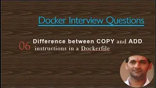Difference between COPY and ADD instructions in a Dockerfile | Docker Interview Question