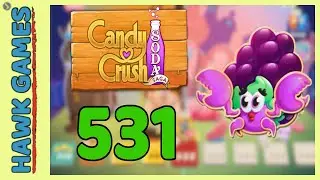 Candy Crush Soda Saga Level 531 (Jam mode) - 3 Stars Walkthrough, No Boosters