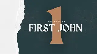 100 - Walking in Life: 1 John 1-4