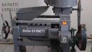 64 Patti Expeller Running Time | 32 Patti Expeller Setting| sahu oil expeller setting karen