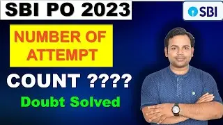 Number of Attempt COUNT in SBI PO 2023 - #sbi #sbipo