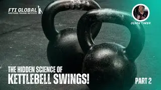 Kettlebell Swings Science & Techniques - Part 2 [What You Should Know]