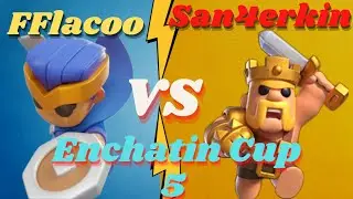 CLASH MINI - FFlacoo VS SAN4ERKIN ENCHATIN CUP 5!