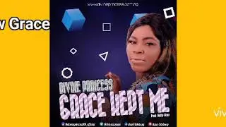 GRACE KEPT ME by Divine princess