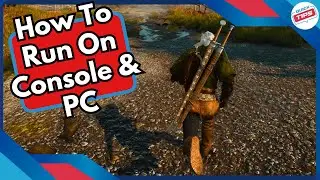 How To Run On Console & PC in Witcher 3