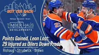 Points Gained, Leon Lost: 29 Injured as Oilers Down Preds