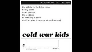 Cold War Kids - The Mulberry Street EP (2005)