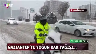 Gaziantep'te yoğun kar yağışı...